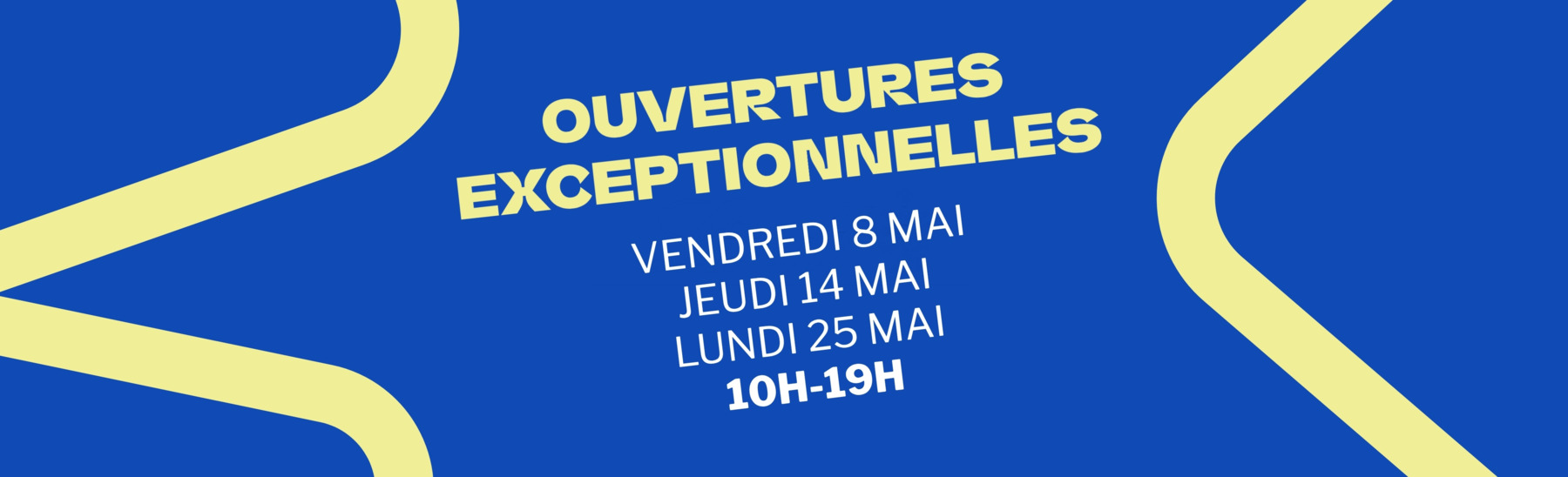 Ouvertures exceptionnelles mai