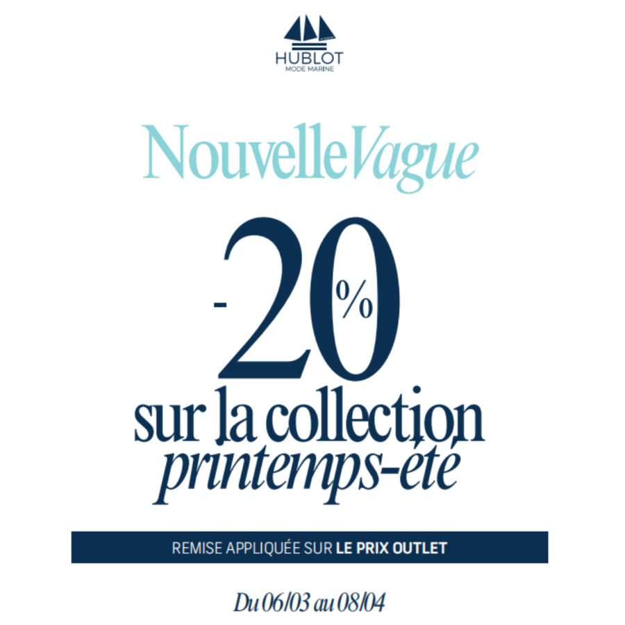 OFFRE DU MOMENT - HUBLOT