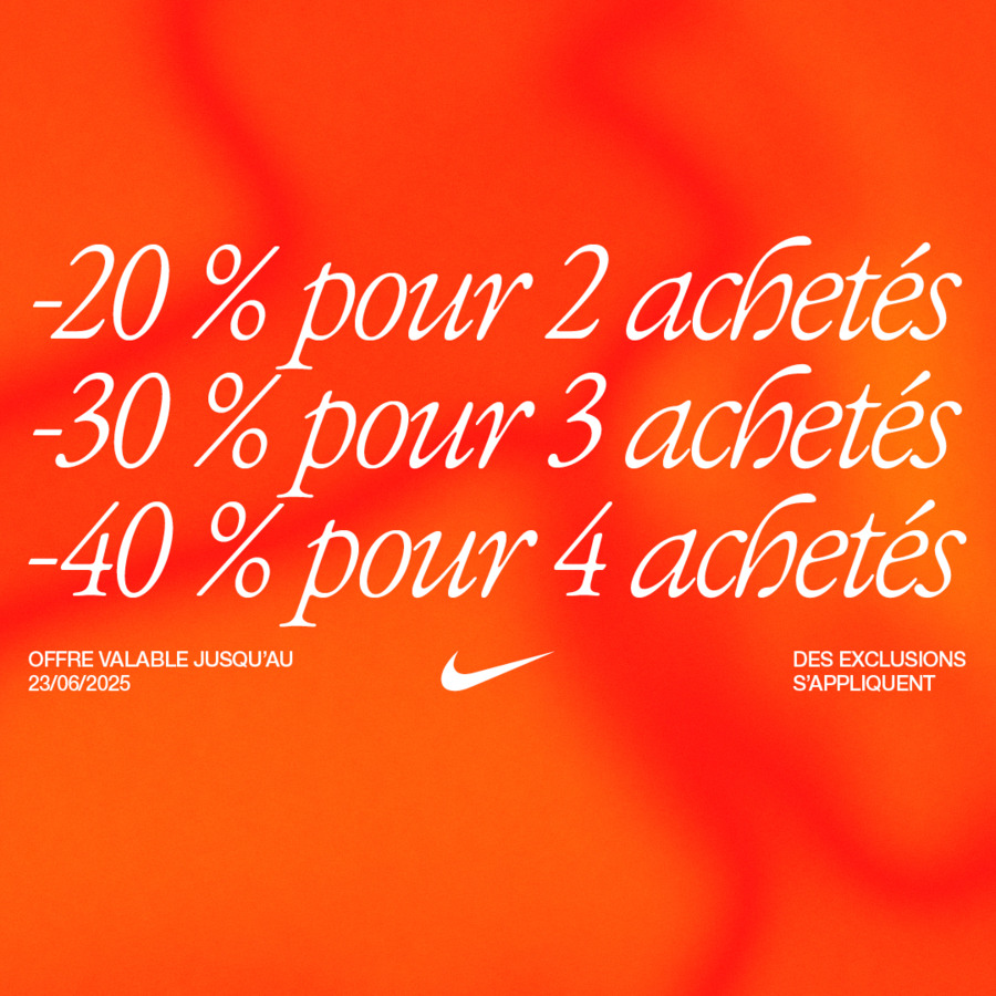 OFFRE DU MOMENT - NIKE